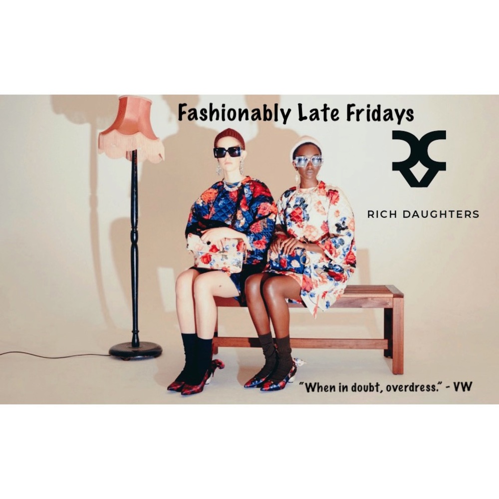 Show up late, but in style.